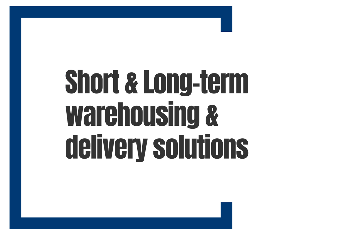 Large heading that says Short and Long-Term storage and delivery solutions